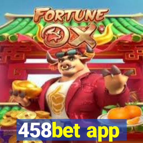 458bet app